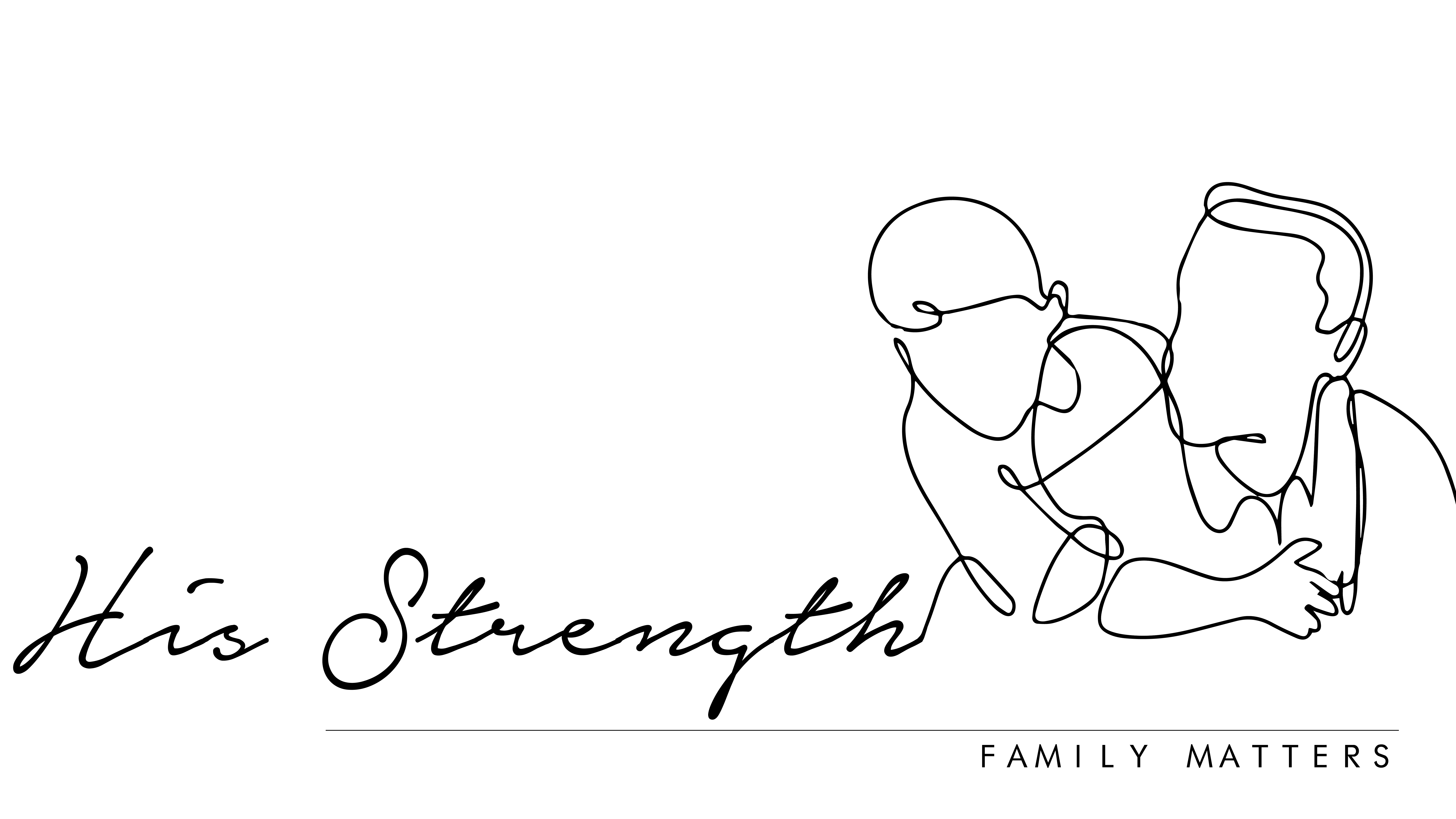 Family Matters - His Strength