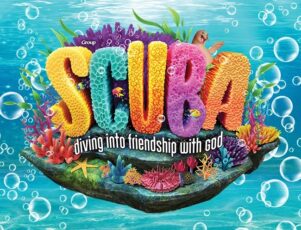 Scuba VBS – “Diving into Friendship With God”